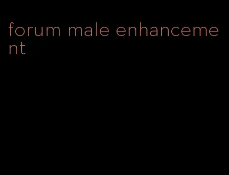 forum male enhancement