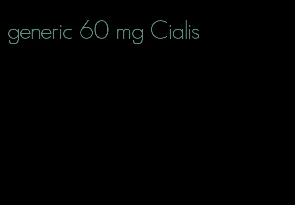 generic 60 mg Cialis