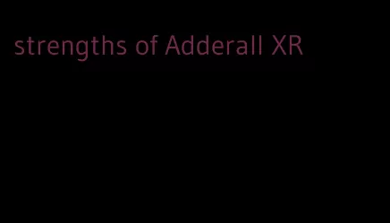 strengths of Adderall XR