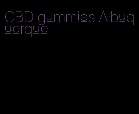 CBD gummies Albuquerque