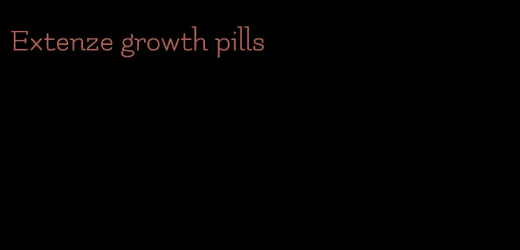 Extenze growth pills