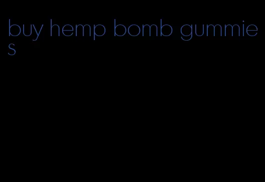 buy hemp bomb gummies