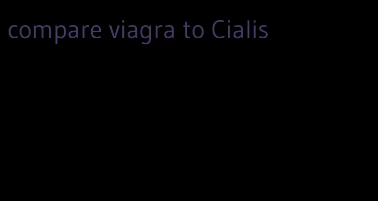 compare viagra to Cialis