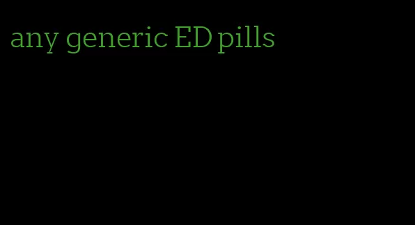 any generic ED pills