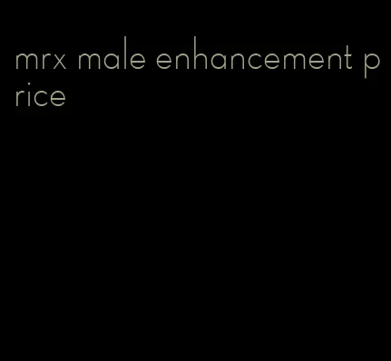 mrx male enhancement price