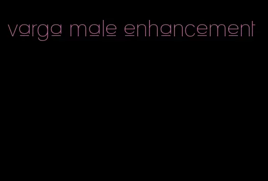 varga male enhancement