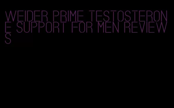 Weider prime testosterone support for men reviews