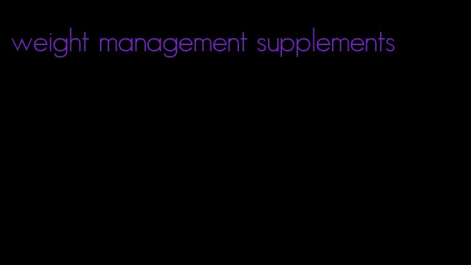 weight management supplements