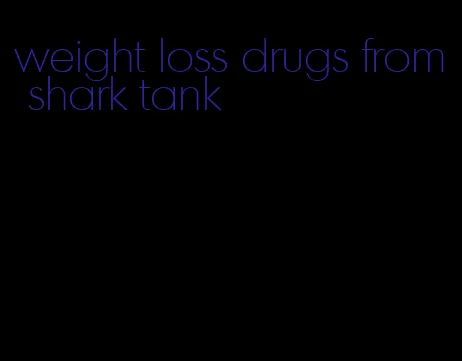 weight loss drugs from shark tank