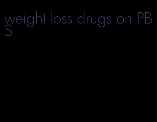 weight loss drugs on PBS