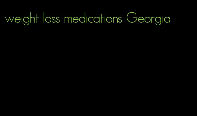 weight loss medications Georgia