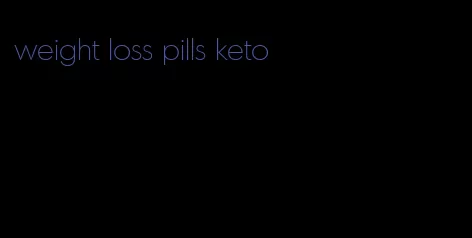 weight loss pills keto