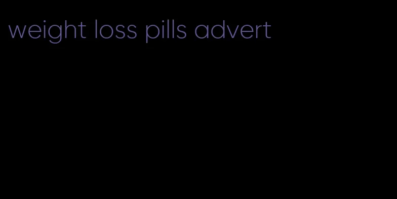 weight loss pills advert