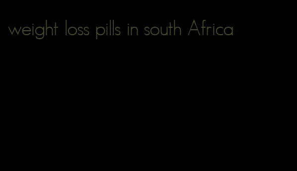 weight loss pills in south Africa