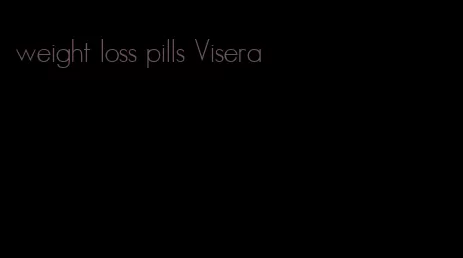 weight loss pills Visera