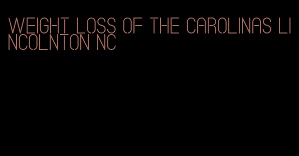 weight loss of the Carolinas Lincolnton NC