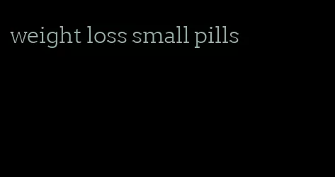 weight loss small pills