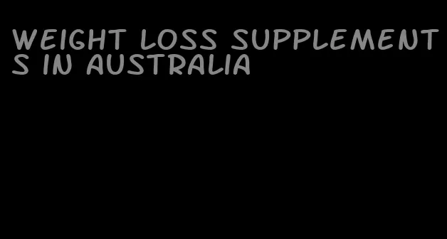 weight loss supplements in Australia