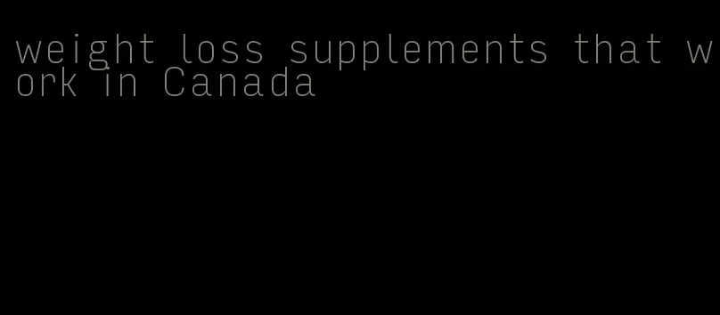 weight loss supplements that work in Canada