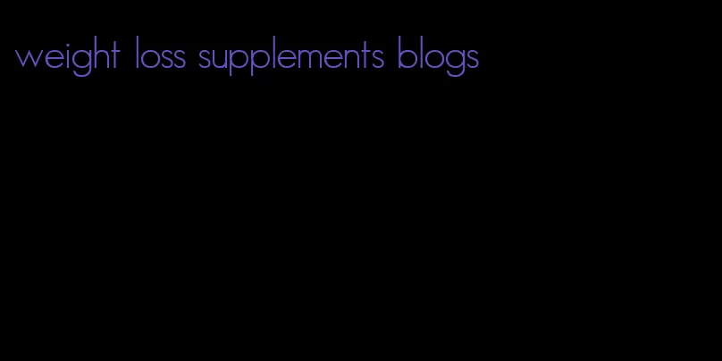 weight loss supplements blogs