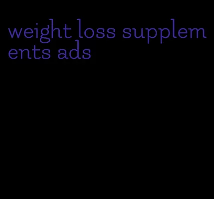 weight loss supplements ads