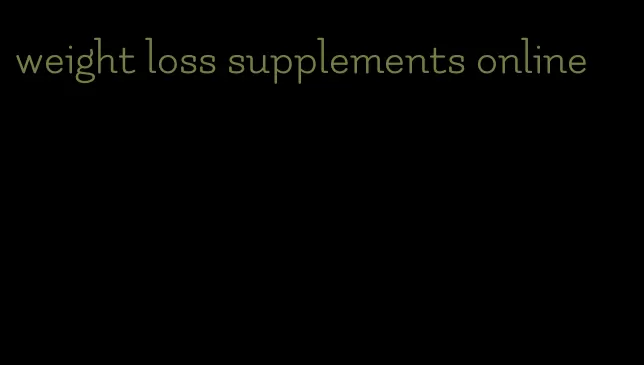 weight loss supplements online