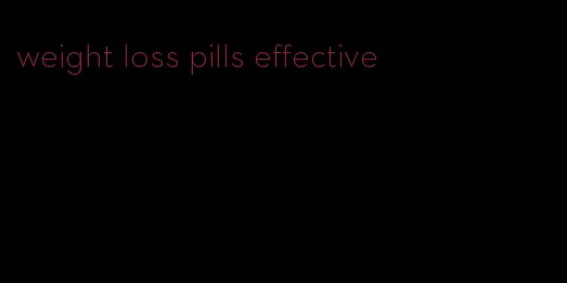 weight loss pills effective