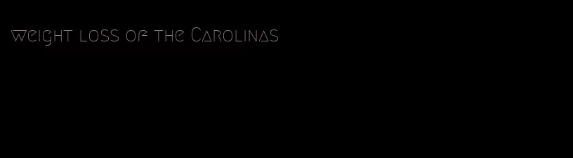 weight loss of the Carolinas