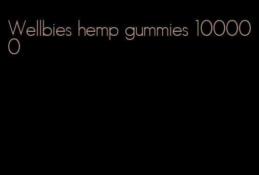 Wellbies hemp gummies 100000