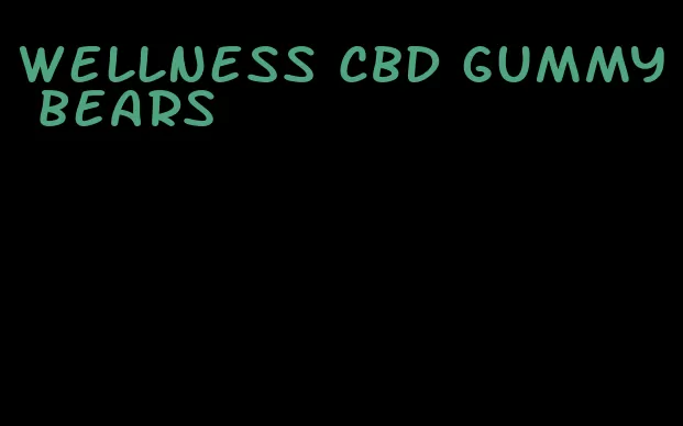 wellness CBD gummy bears