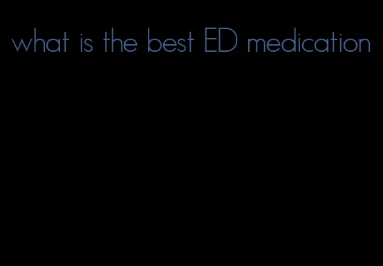 what is the best ED medication