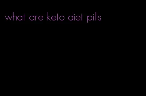 what are keto diet pills