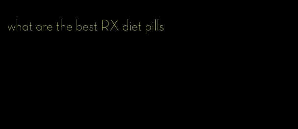 what are the best RX diet pills