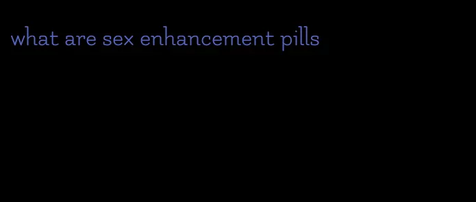 what are sex enhancement pills