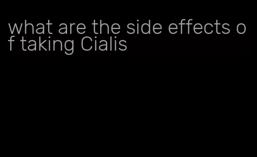 what are the side effects of taking Cialis