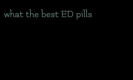 what the best ED pills