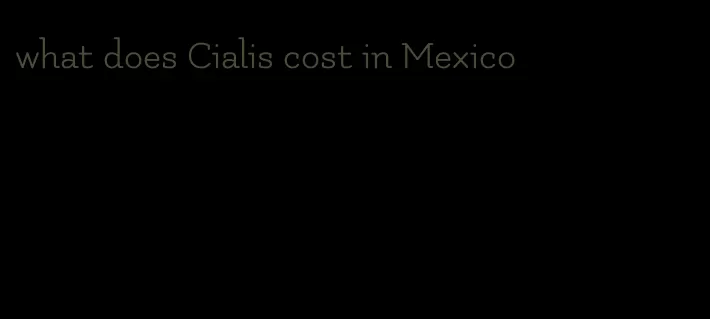 what does Cialis cost in Mexico