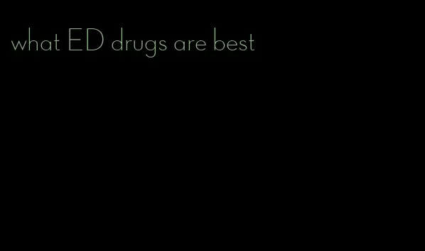 what ED drugs are best