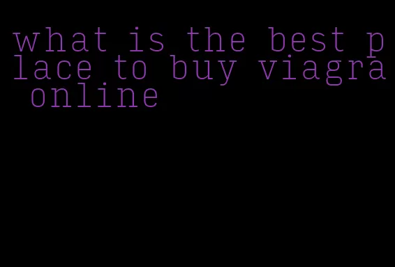 what is the best place to buy viagra online