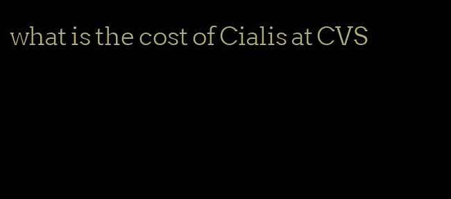 what is the cost of Cialis at CVS