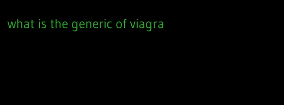 what is the generic of viagra