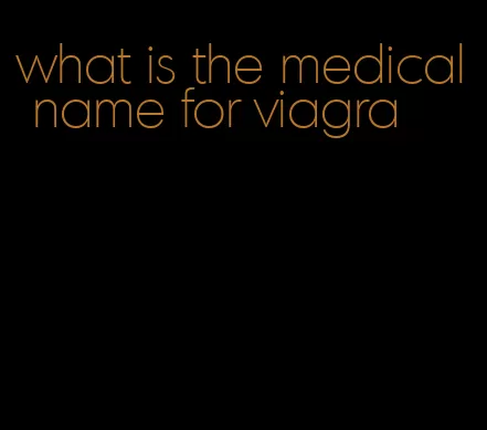 what is the medical name for viagra