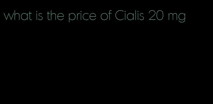 what is the price of Cialis 20 mg