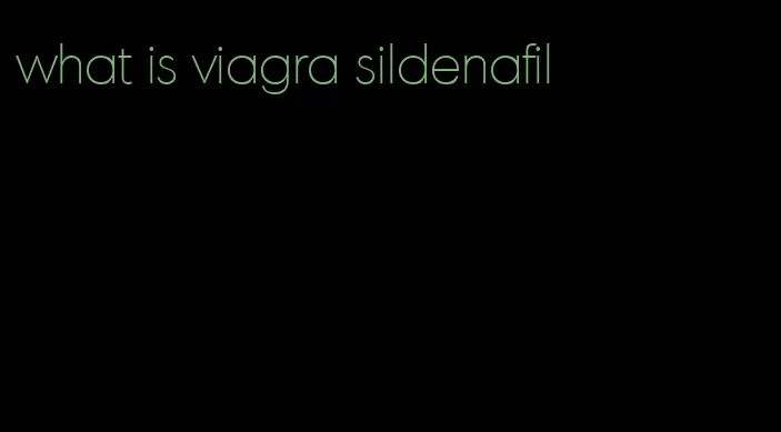 what is viagra sildenafil