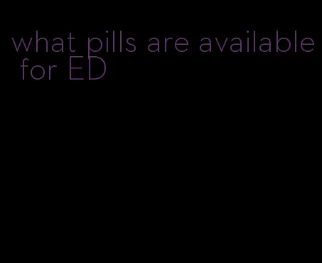 what pills are available for ED