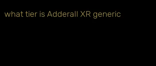 what tier is Adderall XR generic