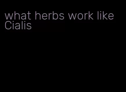 what herbs work like Cialis