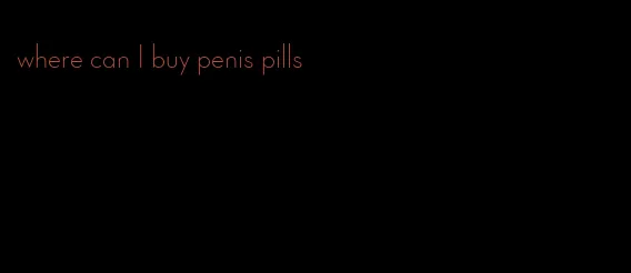 where can I buy penis pills