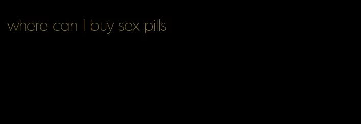 where can I buy sex pills