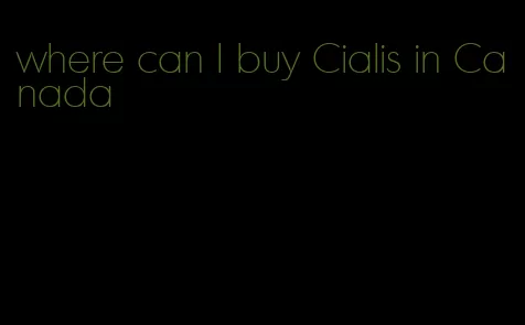 where can I buy Cialis in Canada